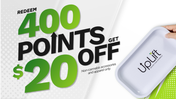 Redeem 400 UpLift Loyalty points for a 20 dollar reward