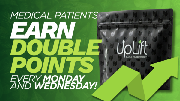 Medical patient double point days at UpLift